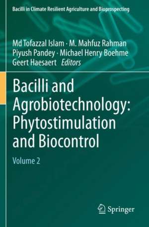 Bacilli and Agrobiotechnology: Phytostimulation and Biocontrol: Volume 2 de Md Tofazzal Islam