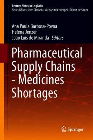 Pharmaceutical Supply Chains - Medicines Shortages de Ana Paula Barbosa-Povoa