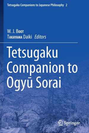 Tetsugaku Companion to Ogyu Sorai de W.J. BOOT