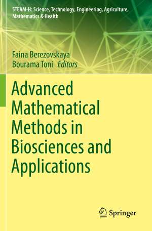 Advanced Mathematical Methods in Biosciences and Applications de Faina Berezovskaya