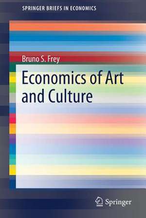 Economics of Art and Culture de Bruno S. Frey