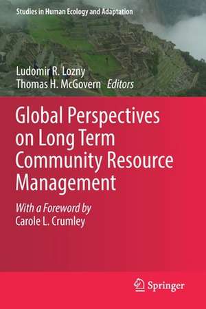 Global Perspectives on Long Term Community Resource Management de Ludomir R. Lozny