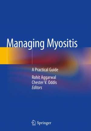 Managing Myositis: A Practical Guide de Rohit Aggarwal