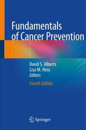 Fundamentals of Cancer Prevention de David S. Alberts