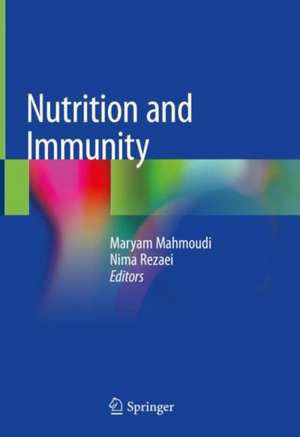 Nutrition and Immunity de Maryam Mahmoudi