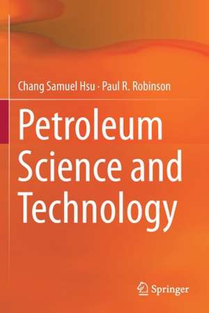 Petroleum Science and Technology de Chang Samuel Hsu