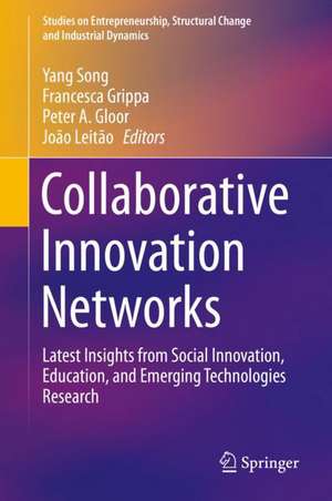 Collaborative Innovation Networks: Latest Insights from Social Innovation, Education, and Emerging Technologies Research de Yang Song