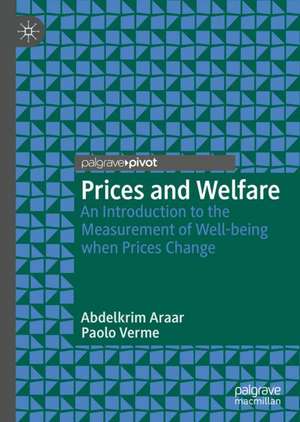 Prices and Welfare: An Introduction to the Measurement of Well-being when Prices Change de Abdelkrim Araar