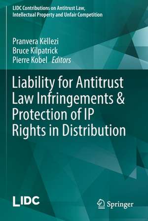 Liability for Antitrust Law Infringements & Protection of IP Rights in Distribution de Pranvera Këllezi