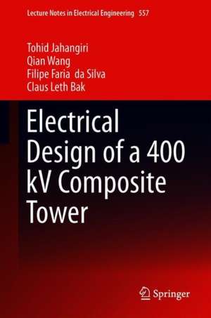 Electrical Design of a 400 kV Composite Tower de Tohid Jahangiri