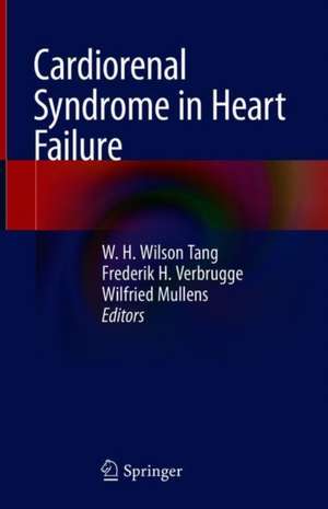 Cardiorenal Syndrome in Heart Failure de W. H. Wilson Tang