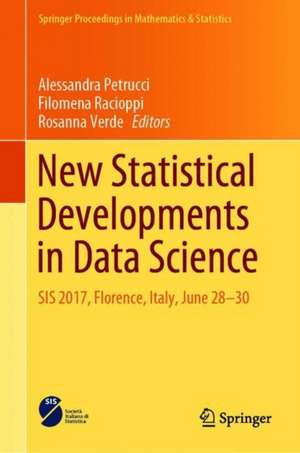 New Statistical Developments in Data Science: SIS 2017, Florence, Italy, June 28-30 de Alessandra Petrucci