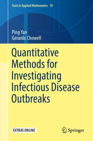 Quantitative Methods for Investigating Infectious Disease Outbreaks de Ping Yan