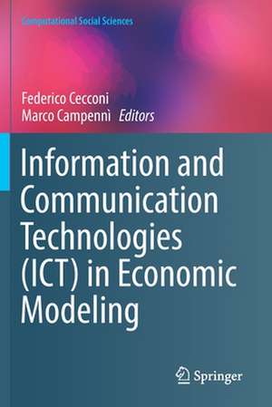 Information and Communication Technologies (ICT) in Economic Modeling de Federico Cecconi