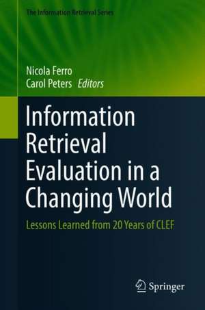 Information Retrieval Evaluation in a Changing World: Lessons Learned from 20 Years of CLEF de Nicola Ferro