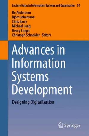 Advances in Information Systems Development: Designing Digitalization de Bo Andersson