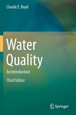 Water Quality: An Introduction de Claude E. Boyd