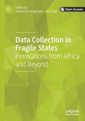 Data Collection in Fragile States: Innovations from Africa and Beyond de Johannes Hoogeveen