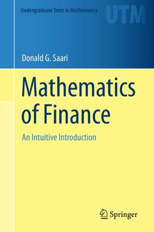 Mathematics of Finance: An Intuitive Introduction de Donald G. Saari