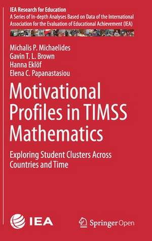 Motivational Profiles in TIMSS Mathematics: Exploring Student Clusters Across Countries and Time de Michalis P. Michaelides