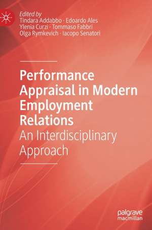 Performance Appraisal in Modern Employment Relations: An Interdisciplinary Approach de Tindara Addabbo