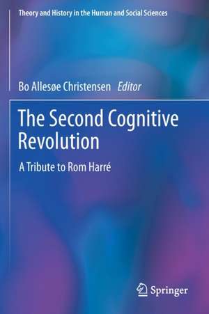 The Second Cognitive Revolution: A Tribute to Rom Harré de Bo Allesøe Christensen