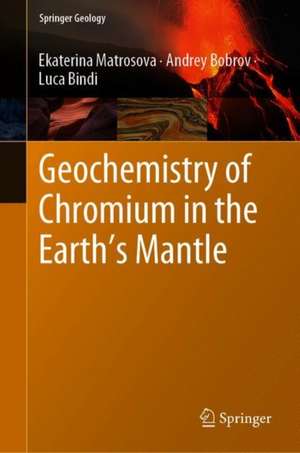 Geochemistry of Chromium in the Earth’s Mantle de Ekaterina A. Matrosova