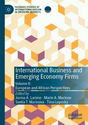 International Business and Emerging Economy Firms: Volume II: European and African Perspectives de Jorma A. Larimo