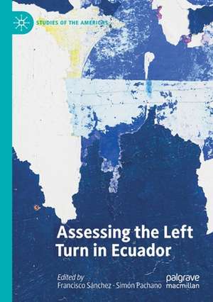 Assessing the Left Turn in Ecuador de Francisco Sánchez