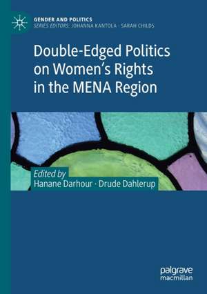 Double-Edged Politics on Women’s Rights in the MENA Region de Hanane Darhour