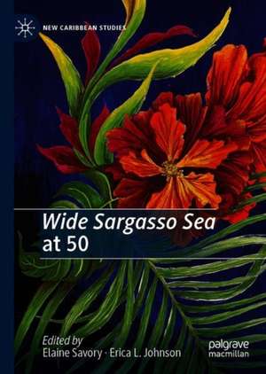 Wide Sargasso Sea at 50 de Elaine Savory