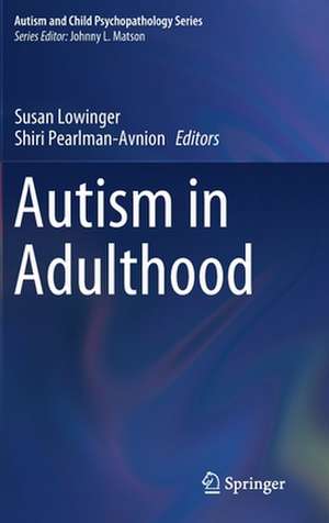 Autism in Adulthood de Susan Lowinger