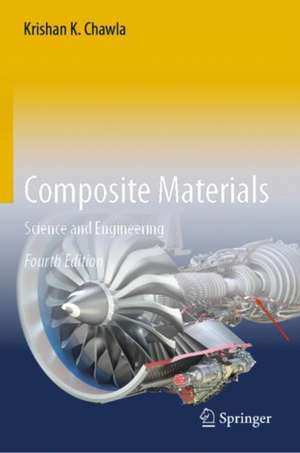 Composite Materials: Science and Engineering de Krishan K. Chawla