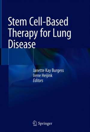 Stem Cell-Based Therapy for Lung Disease de Janette K. Burgess