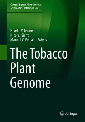 The Tobacco Plant Genome de Nikolai V. Ivanov