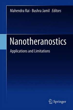 Nanotheranostics: Applications and Limitations de Mahendra Rai