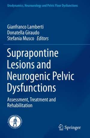 Suprapontine Lesions and Neurogenic Pelvic Dysfunctions: Assessment, Treatment and Rehabilitation de Gianfranco Lamberti