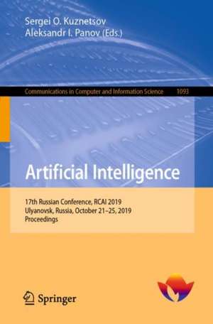 Artificial Intelligence: 17th Russian Conference, RCAI 2019, Ulyanovsk, Russia, October 21–25, 2019, Proceedings de Sergei O. Kuznetsov