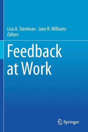 Feedback at Work de Lisa A. Steelman