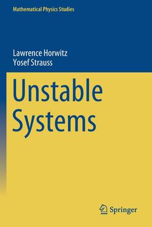 Unstable Systems de Lawrence Horwitz