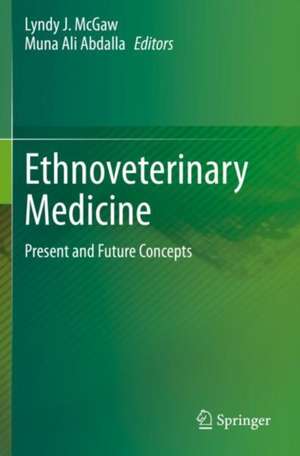 Ethnoveterinary Medicine: Present and Future Concepts de Lyndy J. McGaw