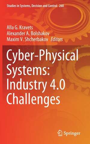 Cyber-Physical Systems: Industry 4.0 Challenges de Alla G. Kravets