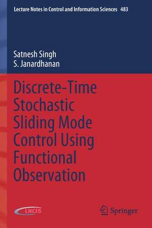 Discrete-Time Stochastic Sliding Mode Control Using Functional Observation de Satnesh Singh