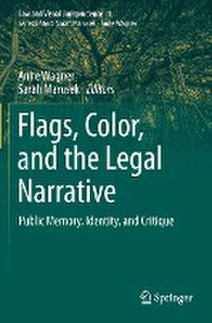 Flags, Color, and the Legal Narrative: Public Memory, Identity, and Critique de Anne Wagner