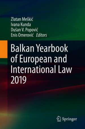 Balkan Yearbook of European and International Law 2019 de Zlatan Meškić