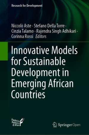 Innovative Models for Sustainable Development in Emerging African Countries de Niccolò Aste