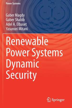 Renewable Power Systems Dynamic Security de Gaber Magdy