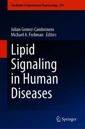 Lipid Signaling in Human Diseases de Julian Gomez-Cambronero