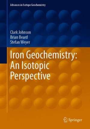 Iron Geochemistry: An Isotopic Perspective de Clark Johnson