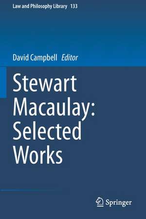 Stewart Macaulay: Selected Works de David Campbell